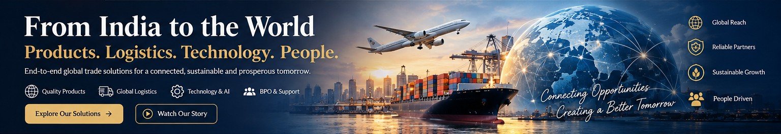 Products from India. One Global Partner.